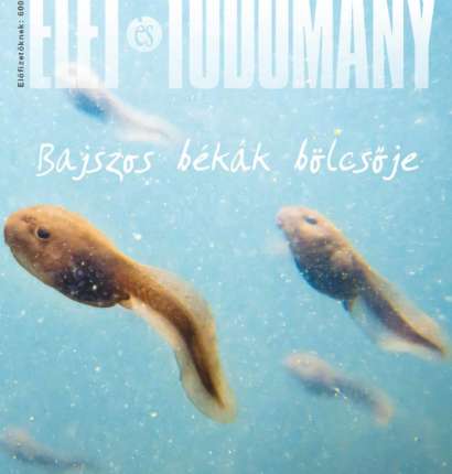 Élet és Tudomány - LXXVIII. évfolyam - 25. szám - 2023. június 22. (digitális)